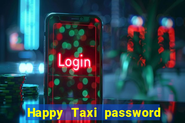 Happy Taxi password road 96 road 96 senha do cofre